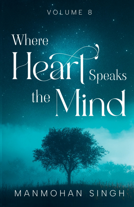 Where Heart Speaks the Mind