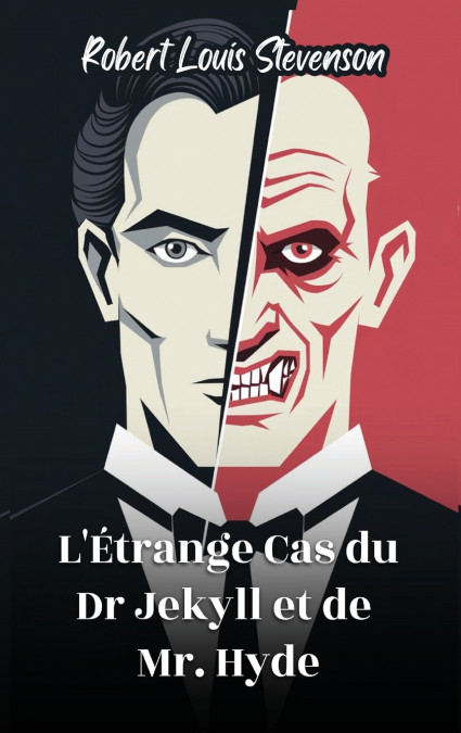 L’Étrange Cas du Dr Jekyll et de Mr. Hyde