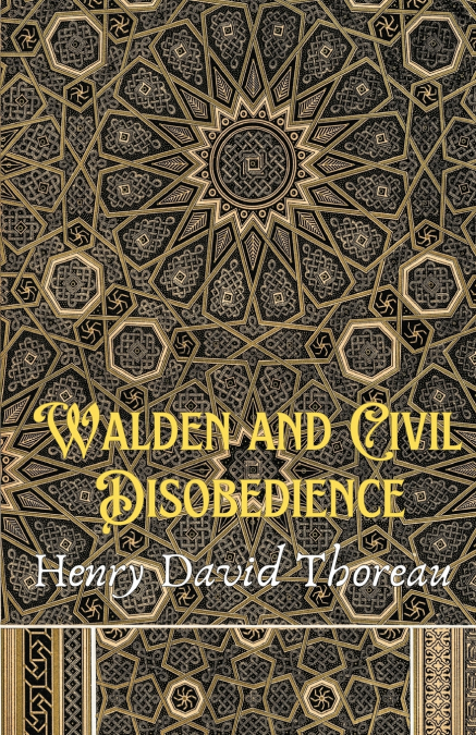 Walden and Civil Disobedience