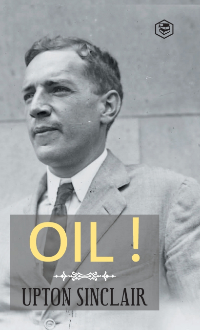 Oil! (Hardcover Library Edition)