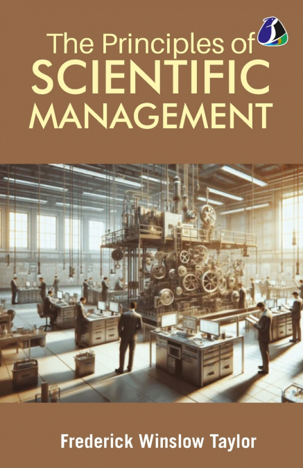 The Principles of Scientific Management