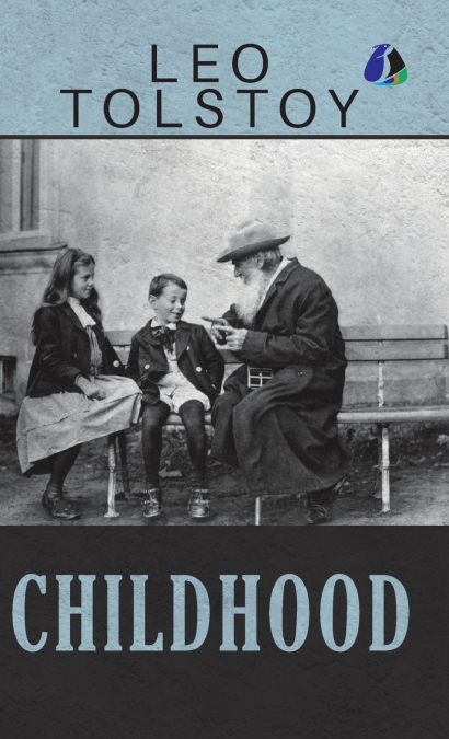 Childhood by Leo Tolstoy - (Deluxe Hardbound Edition)