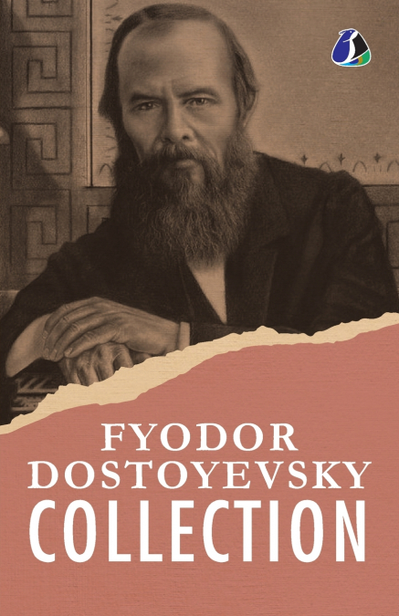 Fyodor Dostoyevsky Classic Collection
