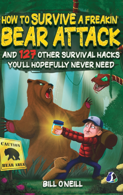 How To Survive A Freakin’ Bear Attack
