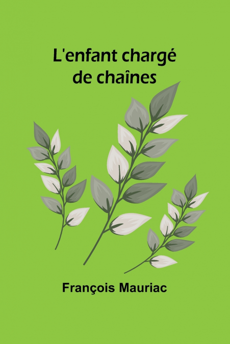 L’enfant chargé de chaînes