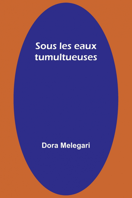 Sous les eaux tumultueuses