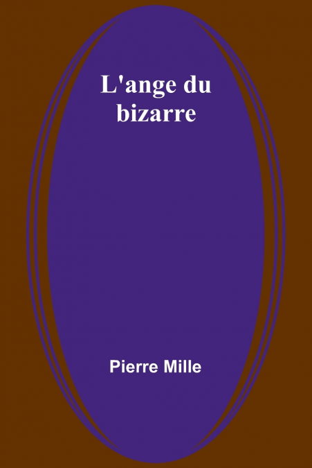 L’ange du bizarre