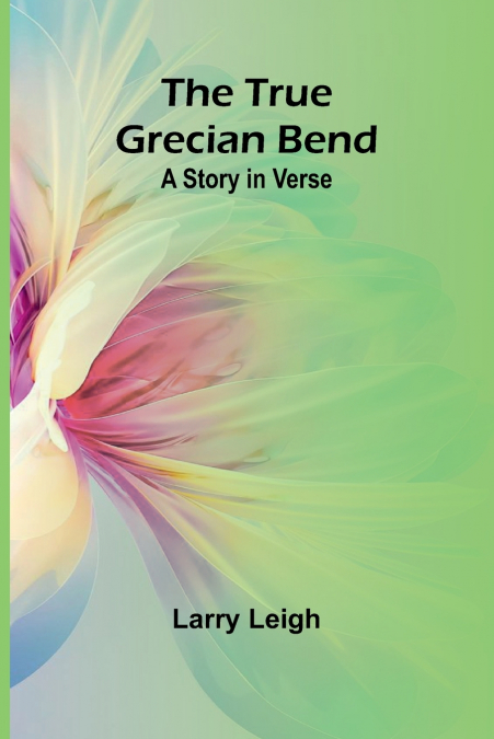 The True Grecian Bend