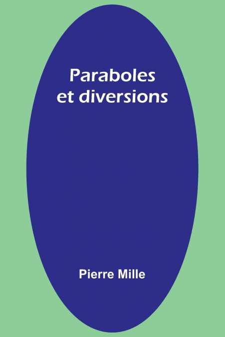 Paraboles et diversions
