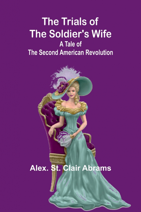 The Trials of the Soldier’s Wife