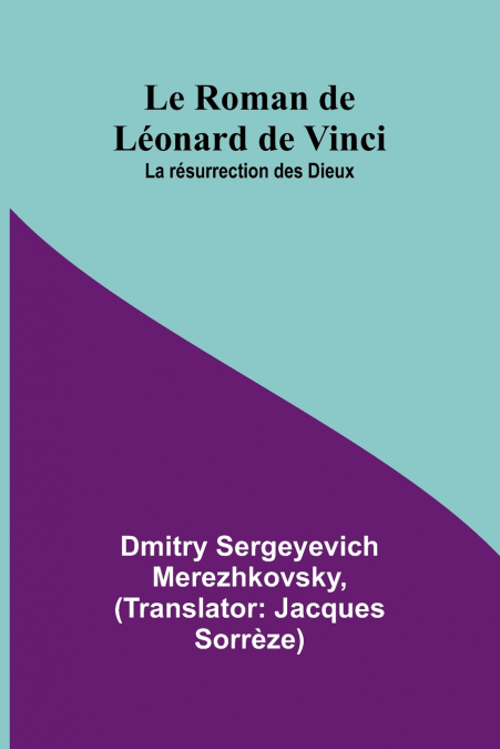 Le Roman de Léonard de Vinci