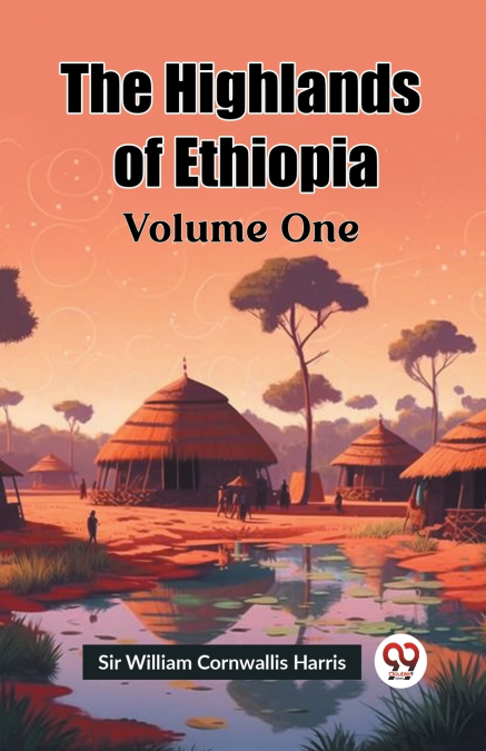 The Highlands of Ethiopia Volume One