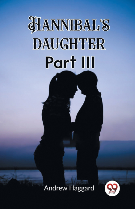 Hannibal’s daughter Part III