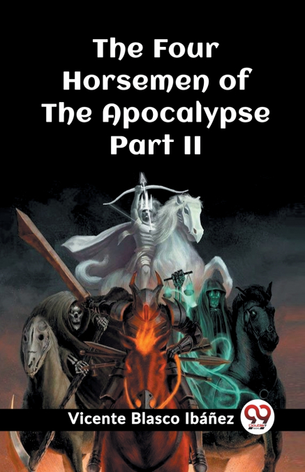 The Four Horsemen of the Apocalypse Part II