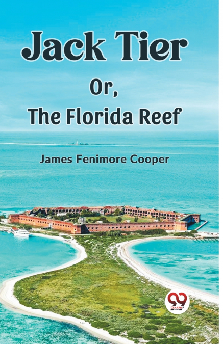 Jack Tier Or, The Florida Reef