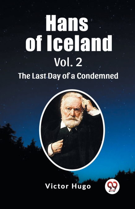Hans of Iceland Vol. 2 The Last Day of a Condemned