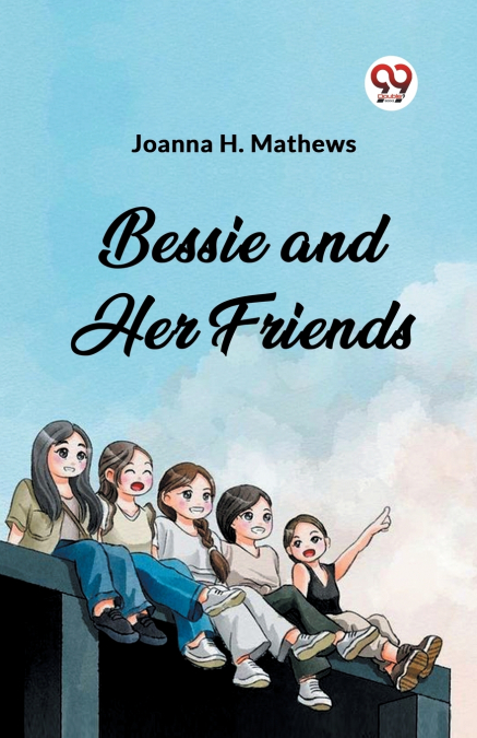Bessie and Her Friends