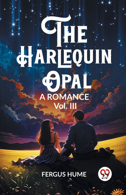 The Harlequin Opal A Romance Vol. III