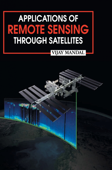 Applications of Remote Sensing Through Satellites