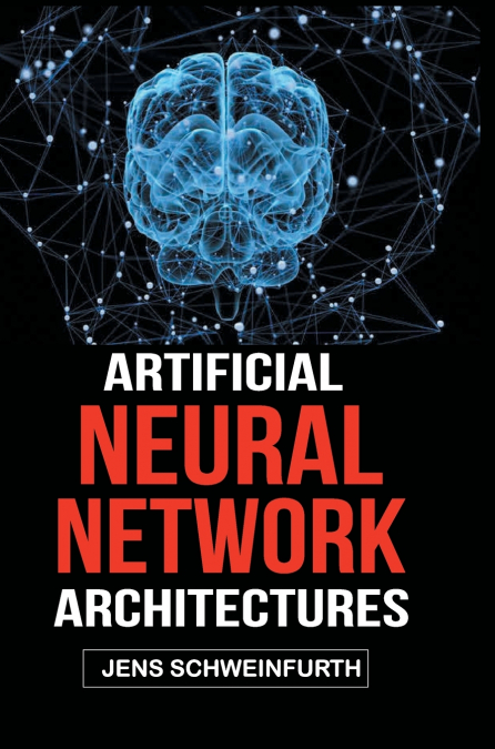 Artificial Neural Network Architectures