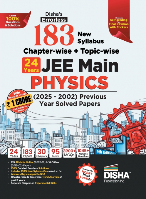Disha’s 183 New Syllabus Chapter-wise & Topic-wise JEE Main Physics (2025 - 2002) Previous Year Solved Papers 9th Edition | NCERT PYQ Question Bank with 100% Detailed Sol utions
