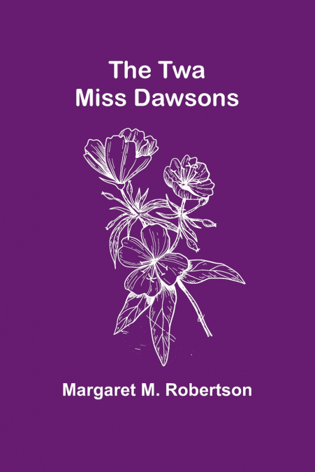 The Twa Miss Dawsons