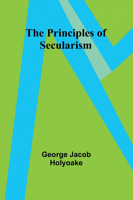 The Principles of Secularism