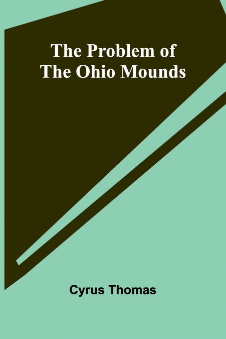 The Problem of the Ohio Mounds