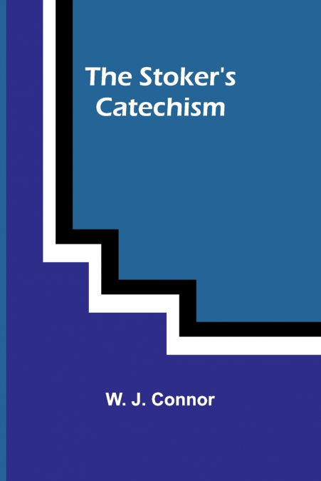 The Stoker’s Catechism