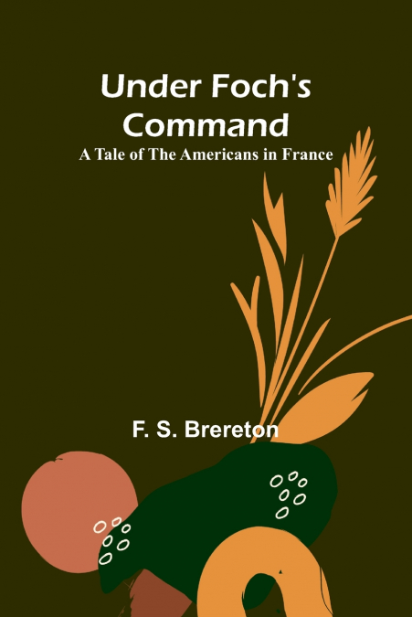 Under Foch’s Command