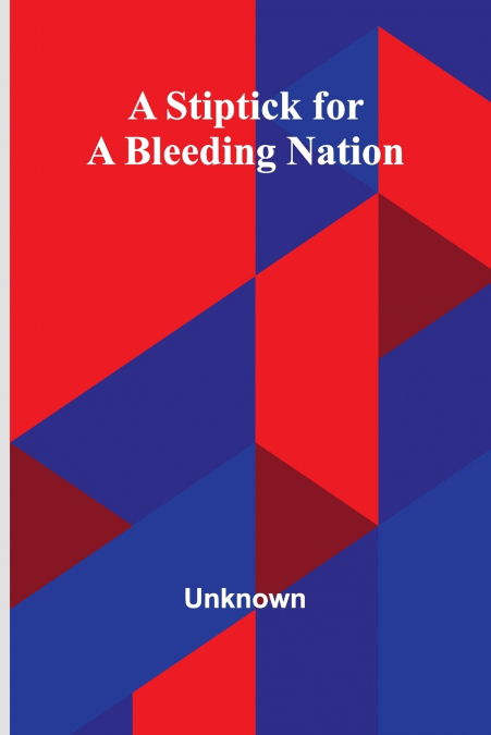 A Stiptick for a Bleeding Nation