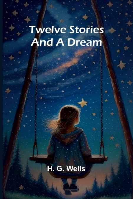 Twelve Stories and a Dream