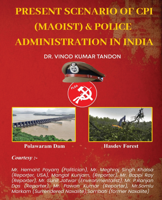 Present scenario of CPI (Maoist) and Police Administration in India