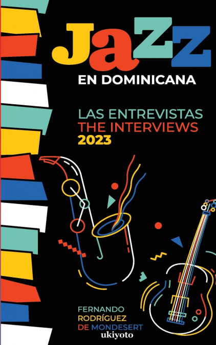 Jazz en Dominicana - Las Entrevistas 2023 (Jazz en Dominicana - The Interviews 2023)
