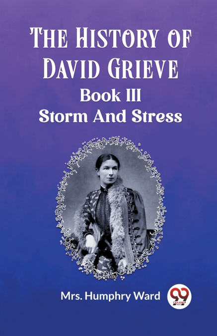 The History of David Grieve BOOK III STORM AND STRESS