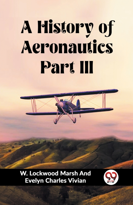 A History of Aeronautics Part III