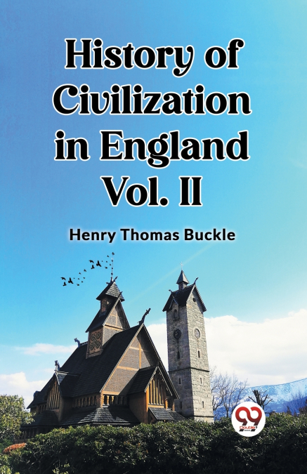 History of Civilization in England Vol. II