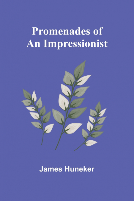 Promenades of an Impressionist