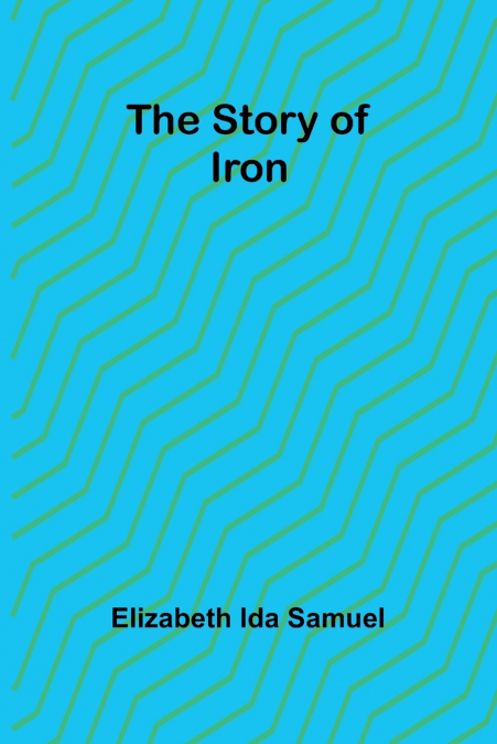 The story of iron