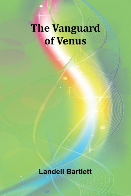 The Vanguard of Venus