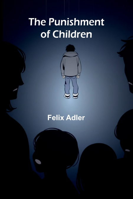 The Punishment of Children