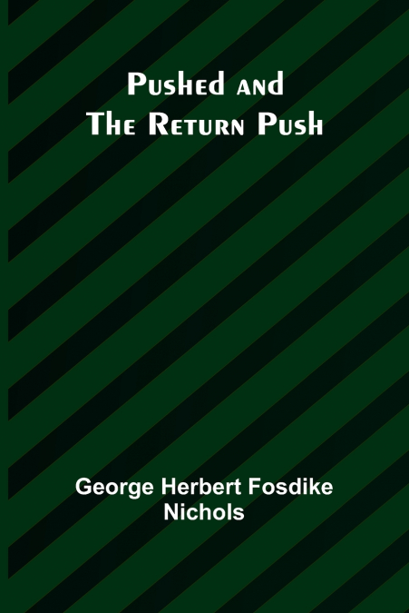 Pushed and the Return Push