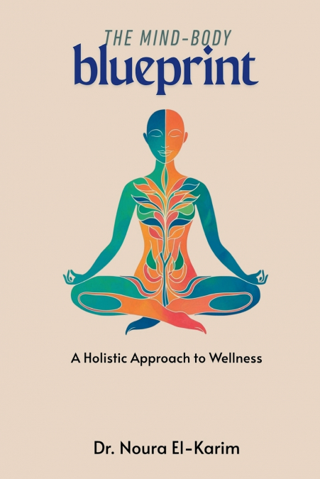 The Mind-Body Blueprint