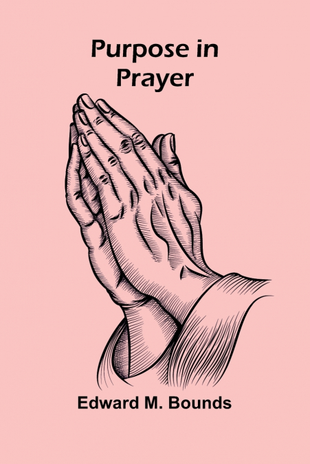 Purpose in Prayer