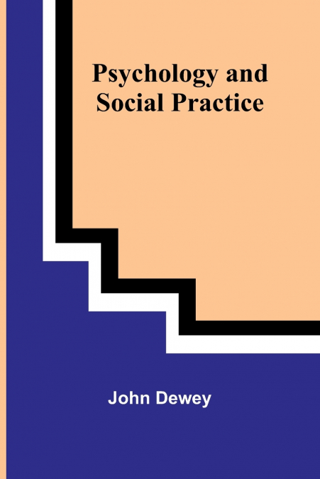 Psychology and Social Practice