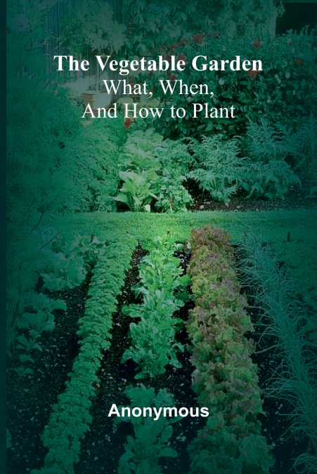 The Vegetable Garden