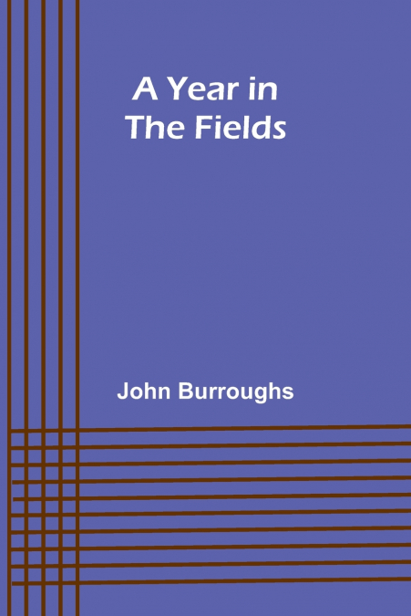 A Year in the Fields