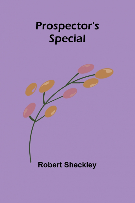 Prospector’s Special