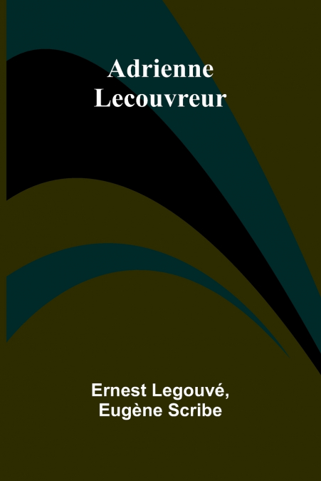 Adrienne Lecouvreur