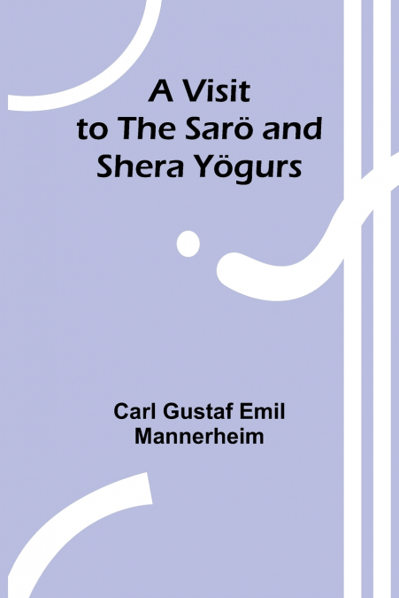 A Visit to the Sarö and Shera Yögurs